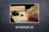 BARROCO - fundacionloyola.es · Es armado caballero en una venta que él cree un castillo y vive diversas aventuras: molinos de viento, el yelmo de Mambrino, los galeotes...) de las
