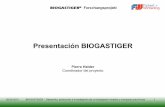 Presentación BIOGASTIGER - AHK Ecuadorecuador.ahk.de/fileadmin/ahk_ecuador/Uploads-Webseite/... · 28.05.2013 BIOGASTIGER - Desarrollo, producción e investigación de un biodigestor