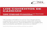 LOS CIMIENTOS DE CaNCúN - climatenetwork.orgclimatenetwork.org/sites/default/files/Cimientos_de_Cancun.pdf · LOS CIMIENTOS DE CaNCúN PaSOS ... quizás ya no lo sean, los 1.5˚C