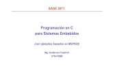 Programación en C para Sistemas Embebidos - … · para Sistemas Embebidos (con ejemplos basados en MSP430) Mg. Guillermo Friedrich UTN-FRBB. ... - Fijar direcciones de memoria usadas