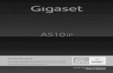 Gigaset A510 IP€¦ · Gigaset A510IP / USA es / A31008-M2230-R301-2-6019 / Cover_front.fm / 09.10.2012 ¡Enhorabuena! Con la compra de un Gigaset has elegido una marca comprometida