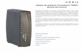 Módem de telefonía Touchstone® TM902 - …gditechnology.com/manuals/Arris-TM902-User-Manual-Spanish.pdf · un servicio de telefonía de voz sobre IP con la misma calidad que la