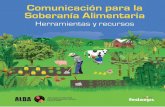 Comunicación para la Soberanía Alimentaria - fedaeps.org · • Políticas y estrategias de comunicación en las organizaciones ... integral para la gestión alimentaria en el ...