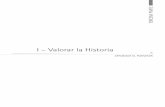 I – Valorar la Historia - historiadenosotros.comhistoriadenosotros.com/Tercera_Parte.pdf · de obra y podían conservar la vida”.* ... cuando una nueva organización social en