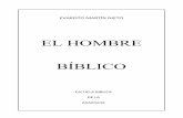 EL HOMBRE BÍBLICO - Libros de Evaristo Martín …librosevaristo.com/wp-content/uploads/2016/05/EL-hombre... · 2016-05-05 · nos encontramos. Sabe discernir el verdadero profeta,