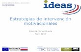 Estrategias de intervención motivacionales - …accelera.uab.cat/IDEAS/Materiales_Formacion/Estrategias de... · Entender el rol que el docente juega en los procesos motivacionales.