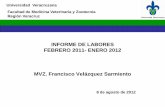 INFORME DE LABORES FEBRERO 2011- ENERO … · •Taller para la siembra y conservación de forraje 2011. ... Miembro de la Comisión de Acreditación del Consejo ... Diapositiva 1