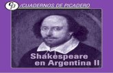 Shakespeare en Argentina II - inteatro.gob.arinteatro.gob.ar/Files/Publicaciones/4/29.pdf · bajo y la canción: “Mañana en mi ventana ... Alguien tira una pala al Príncipe. Hamlet
