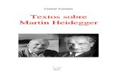 Textos sobre Martin Heidegger - mercaba.org¡nea/Vattimo... · Ser y tiempo , la obra que en 1927 2 impuso a Heidegger a la atención del ... problemática de fundar la validez objetiva