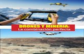 DRONES Y MINERIA - mineriadelperu.com · Los datos captados por los drones se pueden enviar a múltiples herramientas de procesado y modelado en ... que los equipos topográficos