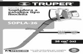 SOPLA-26 - truper.com · Ensamble Abastecimiento de combustible ... Utilizando la tapa de los aceites* ACT-2T-4 o ACT-2T-16 TRUPER ... Déle mantenimiento a la herramienta y cerciórese