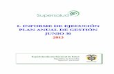 I- INFORME DE EJECUCIÓN PLAN ANUAL DE … · Superintendencia Nacional de Salud República de Colombia Informe de Ejecución a 30 de junio - Plan Anual de Gestión 2013 3 TABLA DE