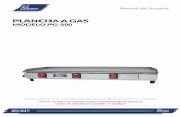 PLANCHA A GAS - Torrey Net · 4 Manual de Usuario - Planca a gas Blazer El equipo se suministra con un tanque de gas que puede ajustar la llama (de 1/4 de vuelta para la llama máxima