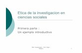Etica de la investigacionen ciencias sociales de la...Marc Jacquemain -Univ Liège - Belgica 7 Etica de la investigacionen ciencias sociales El publico en general Probablemente no
