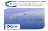 TEMA 1 (PRIMARIA) - maacformacion.es · los niÑos y niÑas de los seis a los doce aÑos. aspectos cognitivos, motrices, afectivos y sociales. implicaciones en el desarrollo del proceso