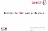 Tutorial: Turnitin para profesores · Introducción En el siguiente tutorial el profesorado de la UMET aprenderá a utilizar la herramienta de Turnitin, con el fin de educar contra