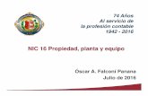 NIC 16 Propiedad, planta y equipo - ccpl.org.pe€¦ · revaluaciones (3 a 5 años, párrafo 34) y se ... Caso: depreciación método decreciente ... para ser reconocida en términos