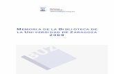 MEMORIA DE LA BIBLIOTECA DE LA UNIVERSIDAD … · Universidad de Zaragoza ... un servicio único de información universitaria. ... universitaria Constitución comisiones de usuarios