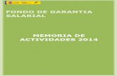 FONDO DE GARANTIA SALARIAL - empleo.gob.es · - 5 - Actividad recuperatoria. Con ánimo de exponer los resultados económico-financieros con la necesaria claridad y amplitud, se formula