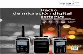 Radio de migración digital - files.tecnosinergia.comfiles.tecnosinergia.com/fichas/radiocomunicacion/PD606_ficha.pdf · Activa un radio gestor o administrador para interrumpir llamadas