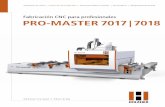 Fabricación CNC para profesionales PRO-MASTER7 …€¦ · Centro de taladrado y formateado de gran eficacia La serie 70-PRO-MASTER de HOLZ-HER facilita la decisión de optar por