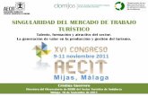 SINGULARIDAD DEL MERCADO DE TRABAJO … · Observatorio de los Recursos Humanos del Sector Turístico de Andalucía. 2010 ... La unidad de competencia es el agregado mínimo de competencias