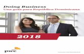 2018 - pwc.com · subsidiaria de una compañía multinacional existente. También ... La estructura política y jurídica de la República Dominicana se compone de tres ramas principales
