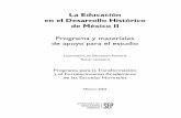La Educación en el Desarrollo Histórico de México II · 2015-12-16 · El programa de la asignatura La Educación en el Desarrollo ... algunos rasgos del desarrollo histórico