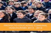 PROYECTO EDUCATIVO COMUNAL HUECHURABA … · o he dicho ayer y lo repito en este Proyecto Educativo Comunal: la educación es ... E IDENTIDAD COMUNAL En nuestro contexto social y