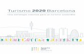 Turismo 2020 Barcelona - Ajuntament de Barcelona · previa de diseño, la fase de diagnosis y una fase de elaboración de propuestas. En la fase dediseño del trabajo, que tuvo lugar