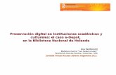 La preservación digital en instituciones académicas …digital.bl.fcen.uba.ar/Download/Documentos/Preservacion...“Hipótesis de trabajo nº 3: La creación y la gestión de repositorios