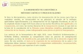 LA HERMENÉUTICA HISTÓRICA MÉTODO CRÍTICO …personal.us.es/caballos/wp-content/uploads/M04-Roma-e-Hispania-El... · En el enfoque no debemos juzgar la veracidad de las afirmaciones