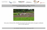 Cooperación triangular México Bolivia Alemania Cierre de ... · Guía para el desarrollo y diseño de proyectos de tratamiento de aguas residuales para el reúso agrícola . La