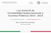 Ley General de Contabilidad Gubernamental y Cuentas ... · 31/dic/2013 Prórroga 31/dic/2014 Superado ... (Art. 27 y 132) y LGBN (Arts. 28 y 38) Ley de Aguas Nacionales ... a más