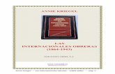 LAS INTERNACIONALES OBRERAS (1864-1943) - … Annie Kriegel - Las Internacionales Obreras (1864-1943) - pág. 3 ÍNDICE Abreviaturas Introducción Primera parte La Asociación Internacional