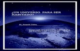 Un Universo para ser habitado - ebenezer-es.org€¦ · LAS CUATRO EDADES DE LA TIERRA. ... ¿UN UNIVERSO PARA SER HABITADO? Pr. ... (1914-1918), el tema de la posible vida