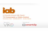 II Estudio Anual IAB Spainiabspain.es/wp-content/uploads/II-Estudio-de-TV-Conectaa-y-Video... · España, de 16 a 55 años de ... Vídeo Online Sustitución de la TV tradicional ...
