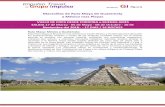 Maravillas de Ruta Maya de Guatemala a México mas … · los impresionantes templos y ruinas de las antiguas ciudades mayas. En el camino ... se han localizado un poco más de 200
