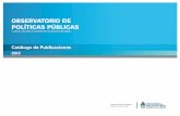 CATALOGO OPP 2012 - Argentina.gob.ar · El CATALOGO DE PUBLICACIONES OPP 2012 es un registro oficial de los trabajos publicados que fueron producidos por los EQUIPOS OPP en el año