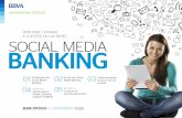 Serie Fintech Social Media Banking - bbva.com · sientan como suya la marca. Se ha producido un descenso ... estrategias claras si quieren fidelizar y acercarse al cliente a través
