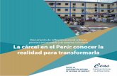 La cárcel en el Perú: conocer la realidad para … CARCEL EN EL PERU.pdf · Hecho en Depósito Legal en la Biblioteca Nacional del Perú N° 2015-03735 ... y la percepción subjetiva