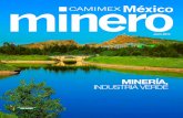 Minería, industria verde - camimex.org.mx · incrementando la productividad, desarrollando a nuestros colaboradores y comprometiéndonos con la sustentabilidad”, expresó el director