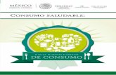 Consumo saludable - Gobierno | gob.mx · (Bauman, 2007). I. Sociedad de consumo. Hábitos alimenticios. 8 Consumo saludable: La transición del consumo al consumismo sucede cuando