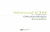 22 Oftalmologia Preliminares - Grupo CTO · nosa del ojo y contiene el gel vítreo. Capa externa La capa externa está constituida por la esclera, la córnea y el limbo: ... Semiología