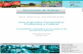 Una Argentina Competitiva, Productiva y Federal y... · caminos secundarios y rurales de las cuencas lecheras (para asegurar la ... puestos de trabajo directos, los cuales incluyen