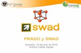 PRADO y SWAD - SWAD: plataforma de apoyo a la … · PRADO Plataforma de Recursos de Apoyo a la Docencia Desde la oficina virtual (acceso identificado), se accede directamente a: