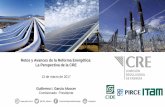 Presentación de PowerPoint - Centro de Energía y …centrodeenergia.itam.mx/sites/default/files/...Retos y Avances de la Reforma Energética: La Perspectiva de la CRE 13 de marzo