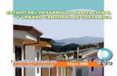 ESTADO DEL DESARROLLO HABITACIONAL Y … · Estudio de desarrollo habitacional y urbano cantonal de Costa Rica : ... pero desde una perspectiva más cercana al complejo engranaje