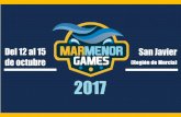 “Mar exhibiciones y actividades deportivas para … · “Mar Menor Games” es un evento deportivo que reúne competiciones, exhibiciones y actividades deportivas para fomentar