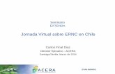 Jornada Virtual sobre ERNC en Chile - acera.clacera.cl/wp-content/uploads/2014/04/2014-03-17-EXTENDA-CFD.pdf · [PURA ENERGÍA] • Asociación gremial sin fines de lucro creada en